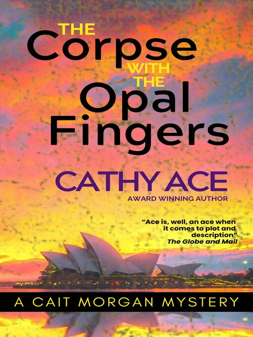 Title details for The Corpse with the Opal Fingers by Cathy Ace - Available